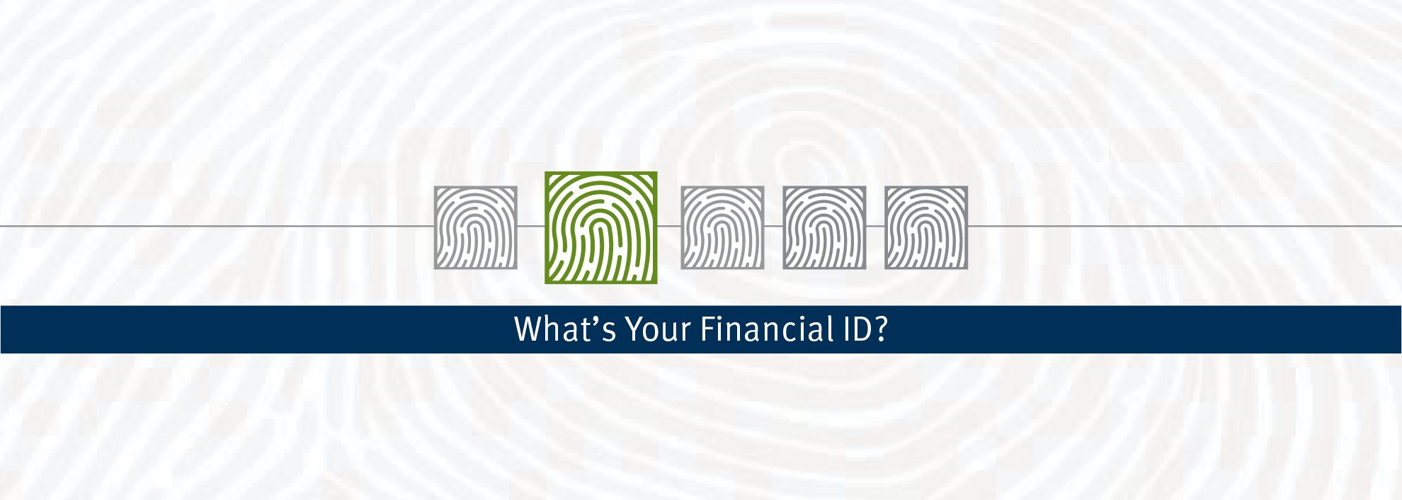 Financial ID header with fingerprints and the test Whats Your Financial ID?